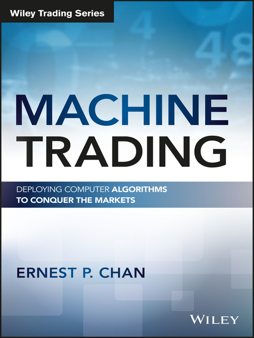 Title details for Machine Trading by Ernest P. Chan - Available